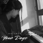 Your Days - noteNox Song Download